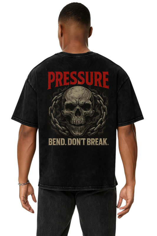 PRESSURE: BEND, DON'T BREAK