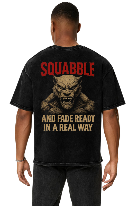 SQUABLLE AND FADE READY: IN A REAL WAY